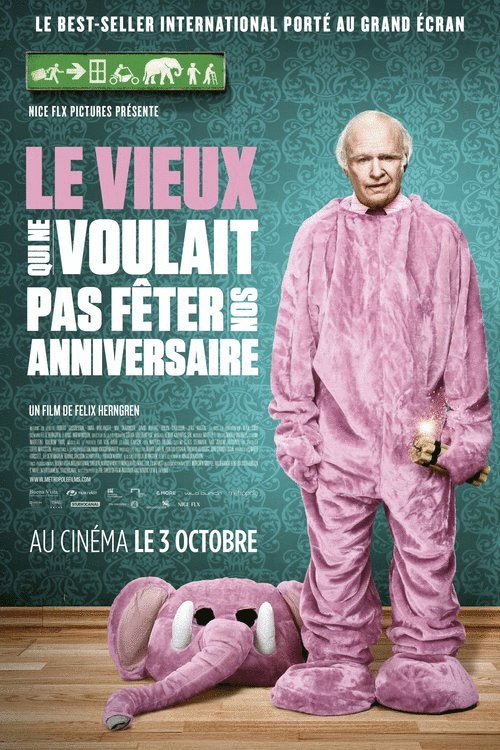 L'affiche du film Le Vieux qui ne voulait pas fêter son anniversaire [2013]
