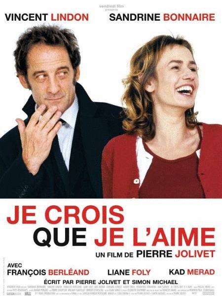 L'affiche du film Je crois que je l'aime [2007]