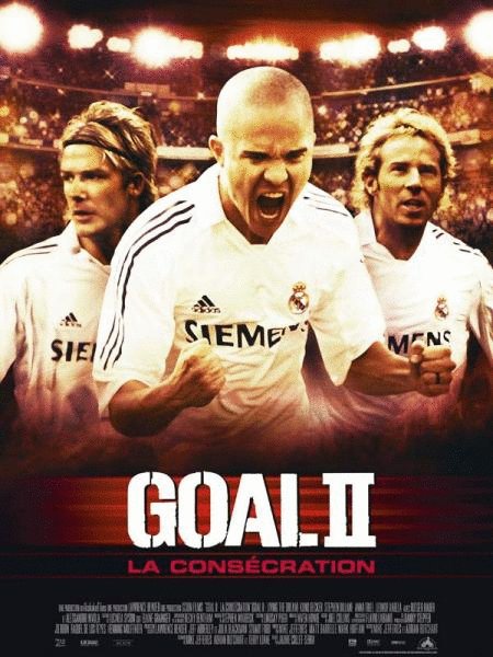 L'affiche du film Goal II: La Consécration [2007]