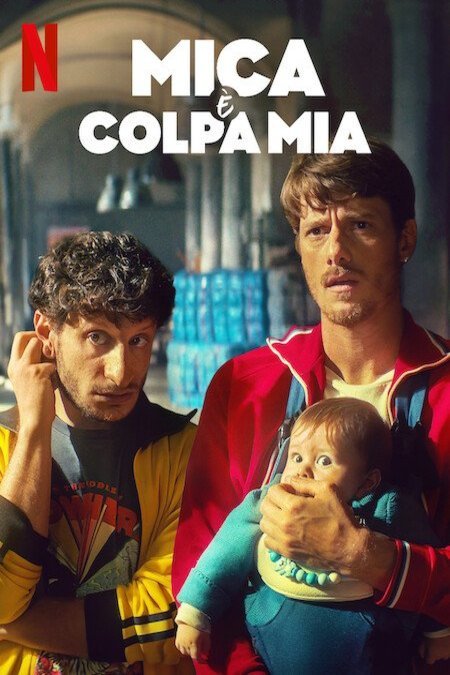 Poster of the movie Mica è Colpa Mia