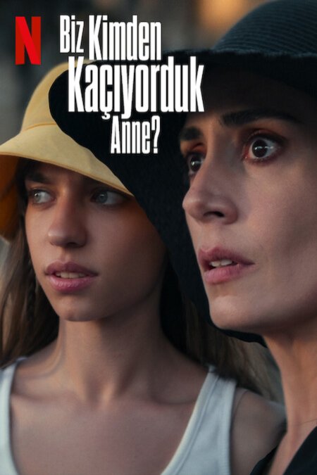 Poster of the movie Biz Kimden Kaçiyorduk Anne?