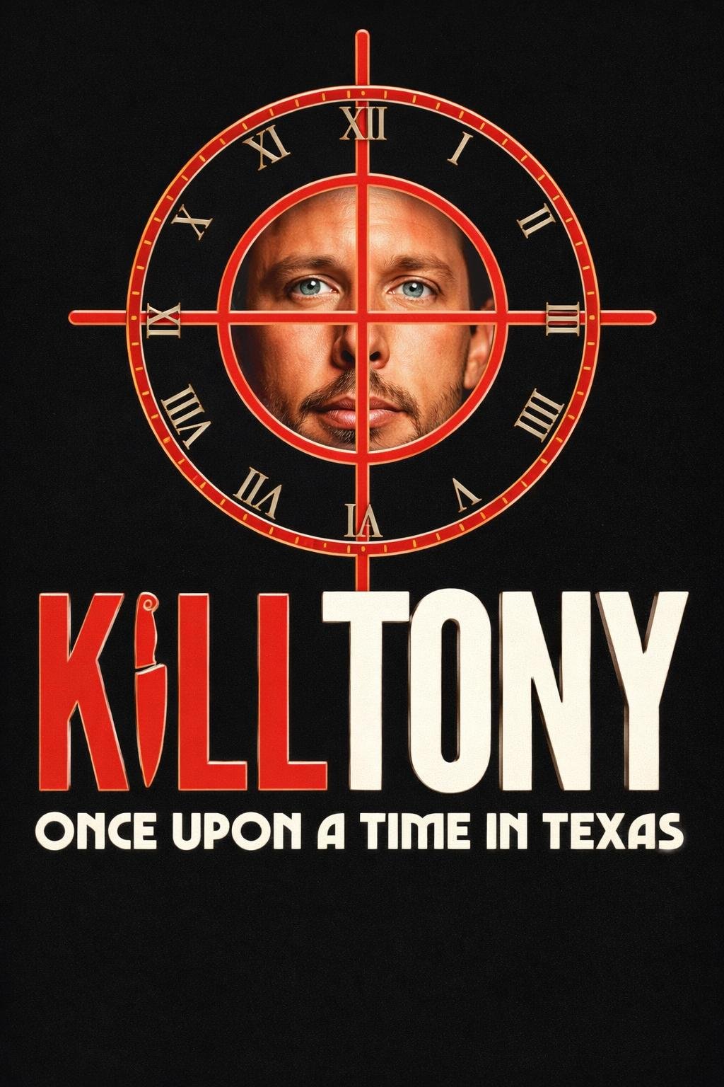 L'affiche du film Kill Tony: Once Upon a Time in Texas [2026]