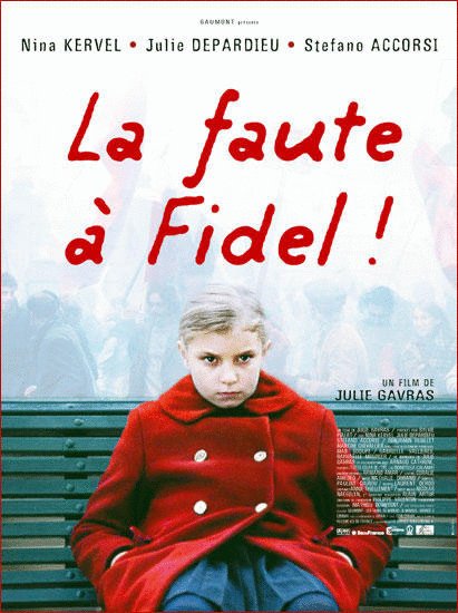 L'affiche du film La Faute à Fidel [2006]