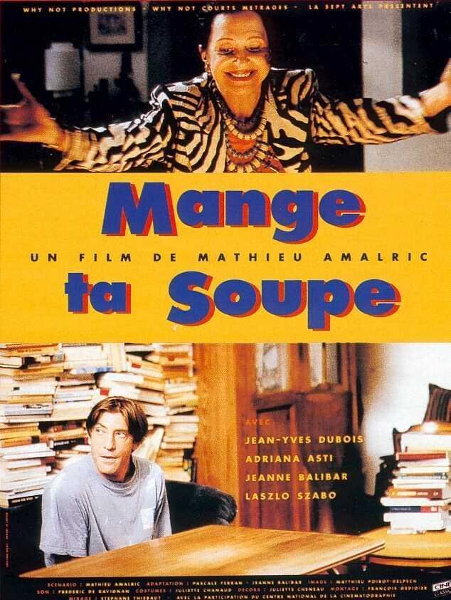 L'affiche du film Mange ta soupe [1997]
