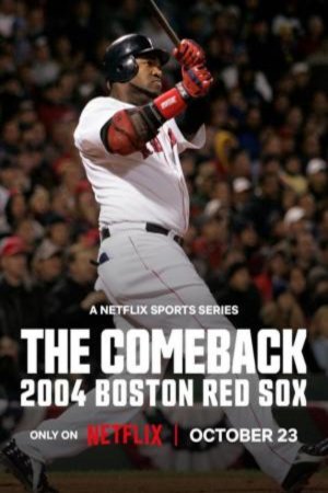 Poster of the movie The Comeback: 2004 Boston Red Sox