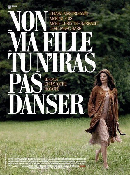 L'affiche du film Non ma fille, tu n'iras pas danser [2009]