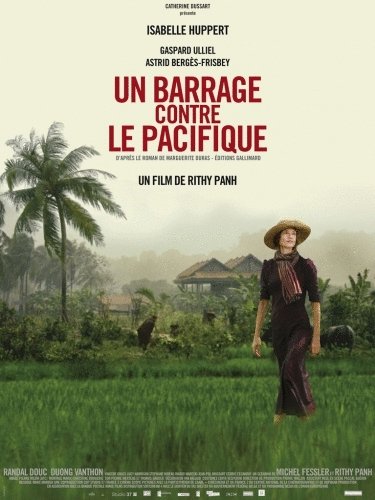 L'affiche du film Un Barrage contre le Pacifique [2008]