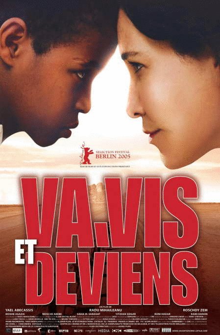 L'affiche du film Va, vis et deviens [2005]