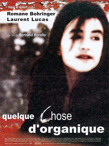 L'affiche du film Quelque chose d'organique [1998]