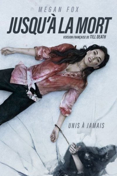 Poster of the movie Jusqu'à la mort