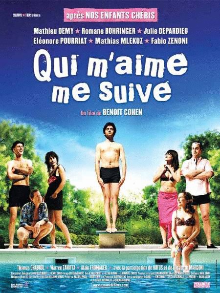 L'affiche du film Qui m'aime me suive [2006]