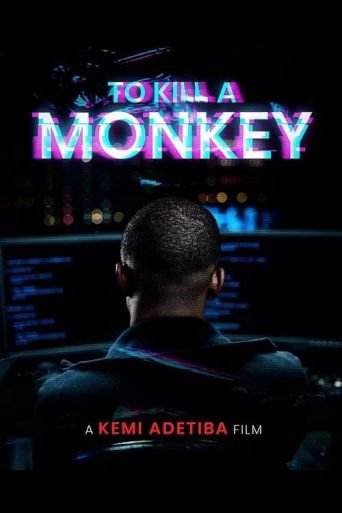 Poster of the movie To Kill A Monkey