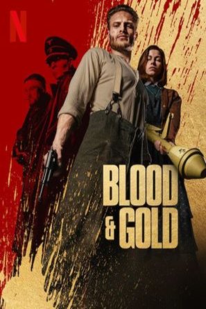 Poster of the movie Blood & Gold