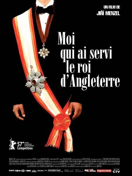 L'affiche du film Moi qui ai servi le roi d'Angleterre [2006]