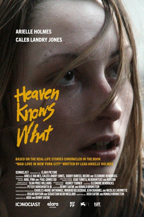 L'affiche du film Heaven Knows What [2014]