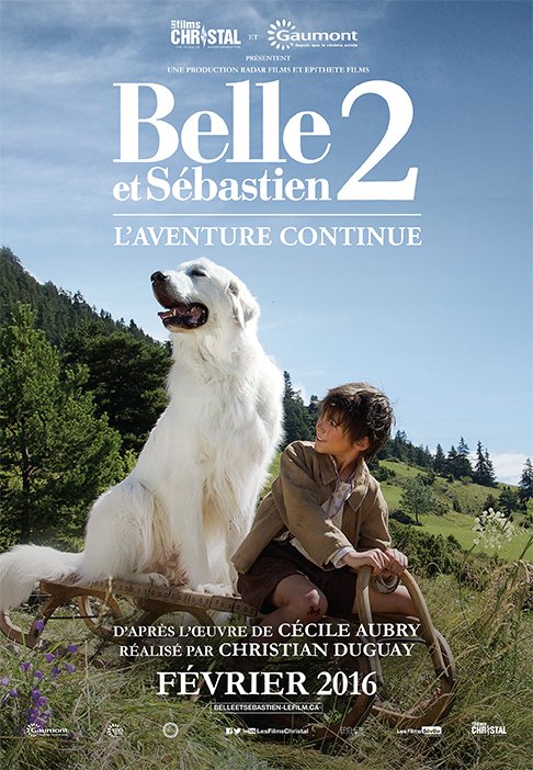 L'affiche du film Belle et Sébastien 2: L'aventure continue [2015]