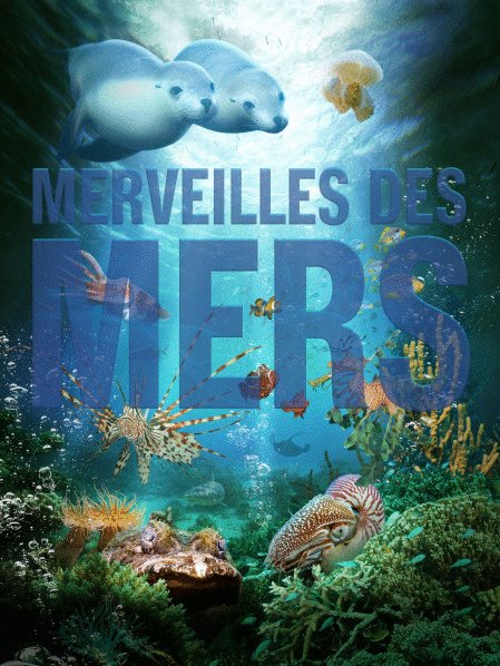 L'affiche du film Merveilles des mers [2009]