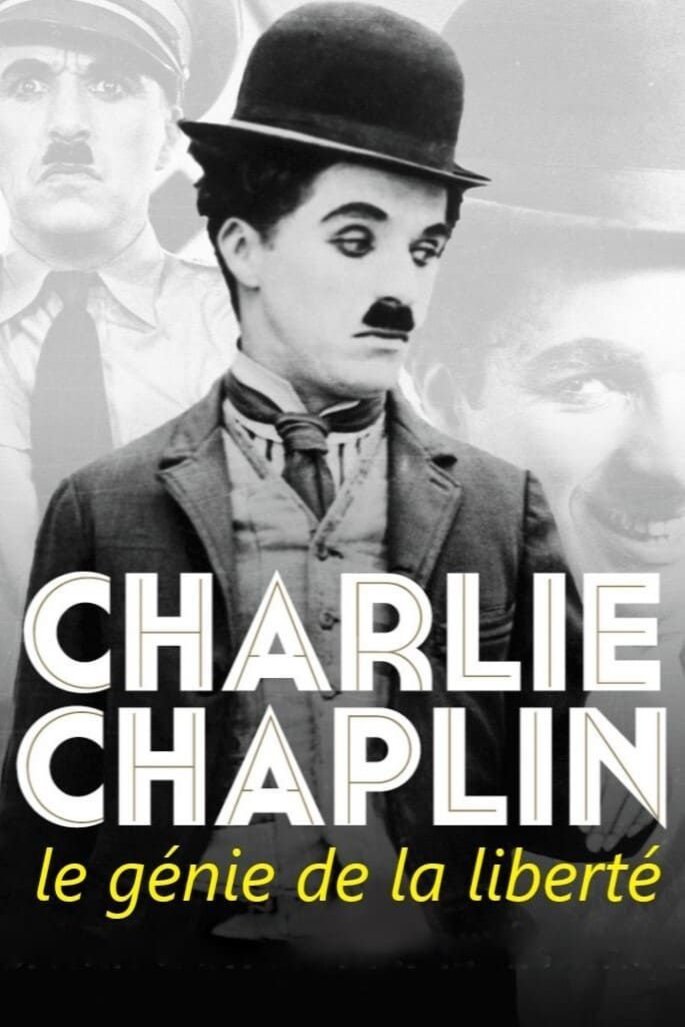 L'affiche du film Charlie Chaplin, le génie de la liberté [2020]