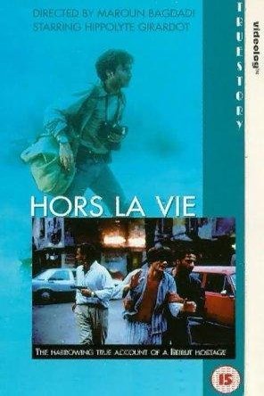 L'affiche du film Hors la vie [1991]