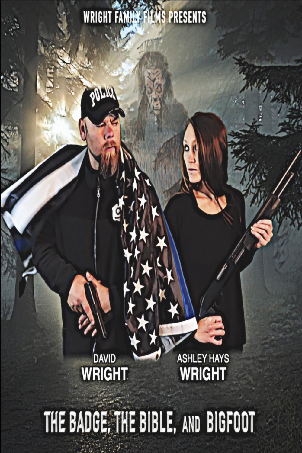 Poster of the movie The Badge, the Bible, and Bigfoot