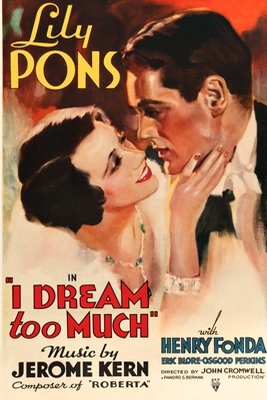 Poster of the movie I Dream Too Much [1935]