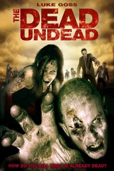Poster of the movie The Dead Undead
