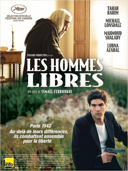 L'affiche du film Les Hommes Libres [2011]