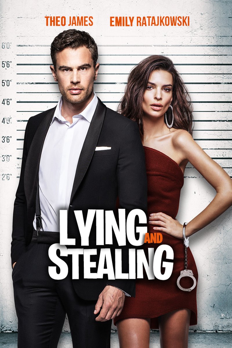 Poster of the movie Lying and Stealing [2019]