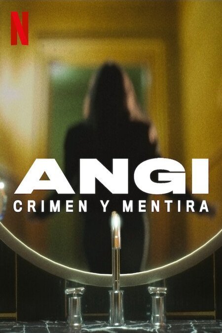 Poster of the movie Angi: Fake Life, True Crime