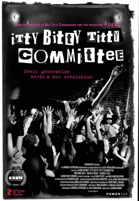 Poster of the movie Itty Bitty Titty Committee [2007]