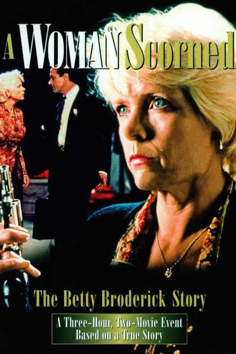 Poster of the movie A Woman Scorned: The Betty Broderick Story [1992]
