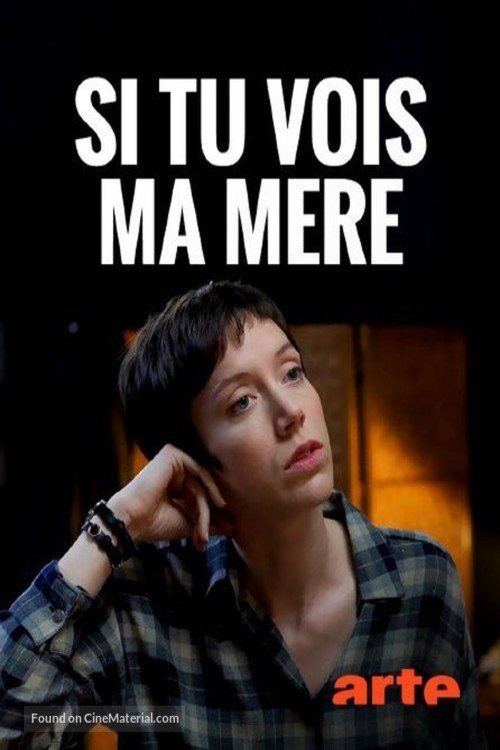 L'affiche du film Si tu vois ma mère [2019]