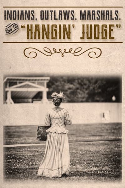 Poster of the movie Indians, Outlaws, Marshals and the Hangin' Judge