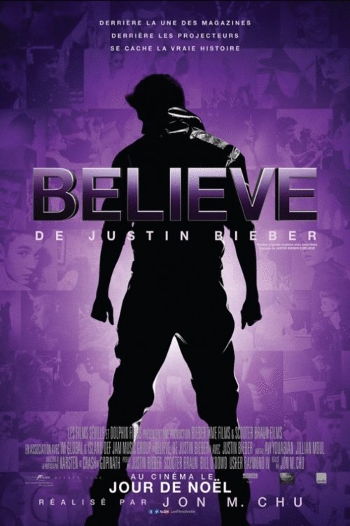 L'affiche du film Believe, de Justin Bieber v.f. [2013]
