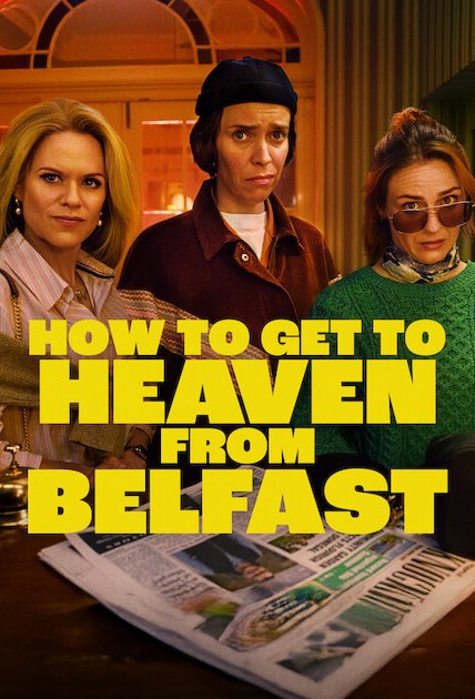 L'affiche du film How to Get to Heaven from Belfast [2026]