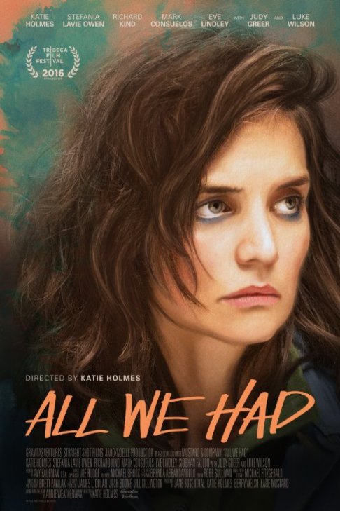 Poster of the movie All We Had [2016]