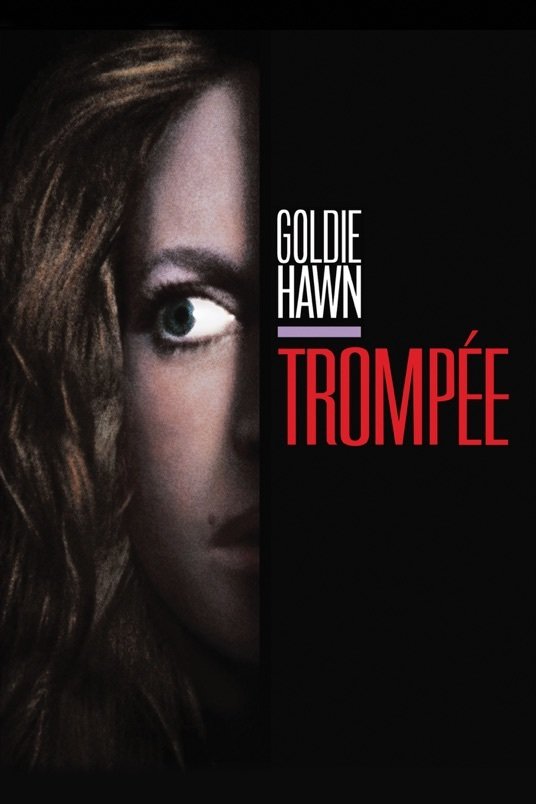 L'affiche du film Trompée [1991]