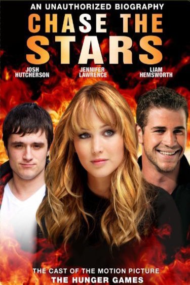 Poster of the movie Chase the Stars: The Cast of 'The Hunger Games'