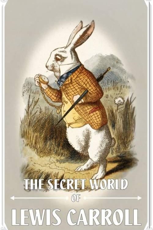 Poster of the movie The Secret World of Lewis Carroll