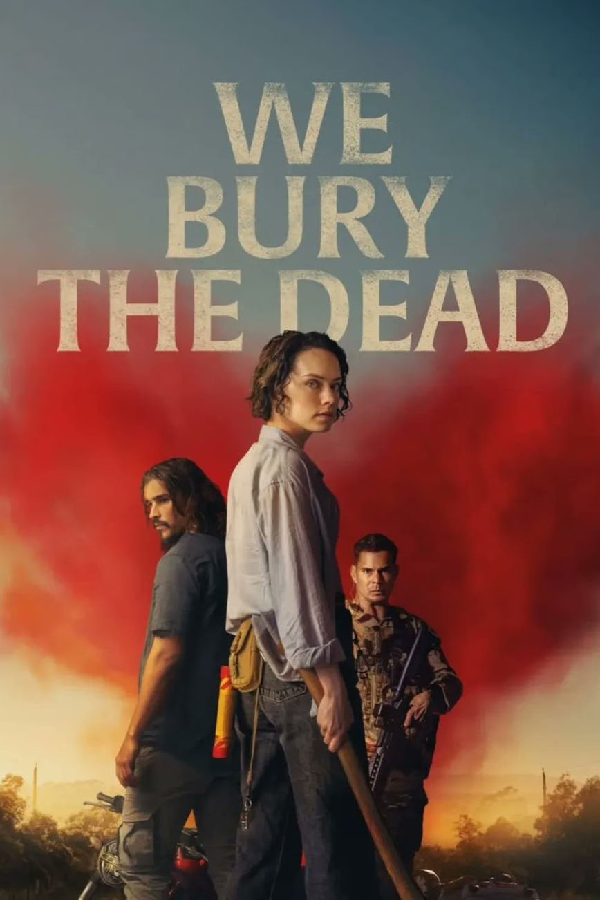 Poster of the movie We Bury the Dead