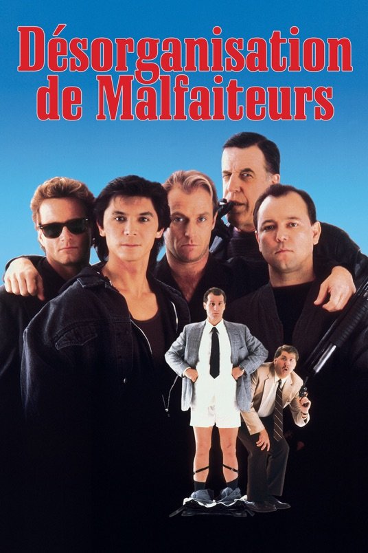 L'affiche du film Désorganisation de Malfaiteurs [1989]