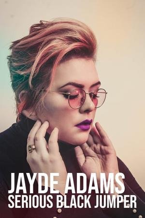 Poster of the movie Jayde Adams: Serious Black Jumper