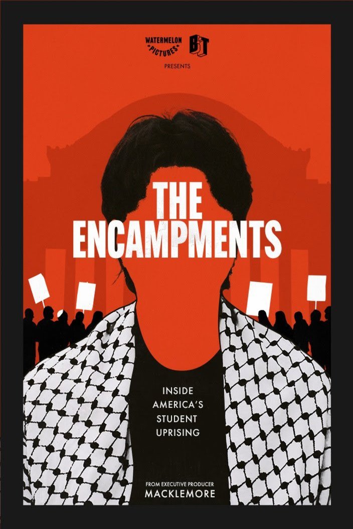 L'affiche du film The Encampments [2025]