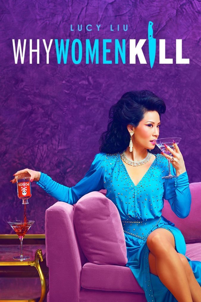 Poster of the movie Why Women Kill [2019]