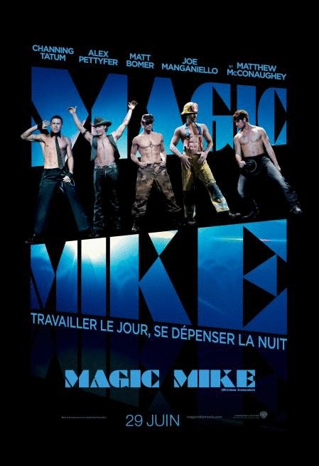 L'affiche du film Magic Mike v.f. [2012]