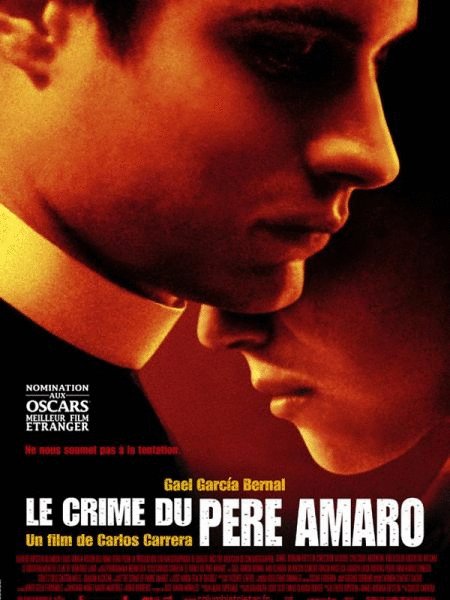 L'affiche du film Le Crime du père Amaro [2003]
