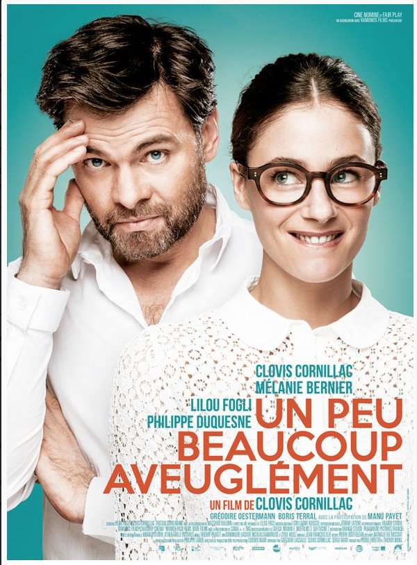L'affiche du film Un peu, beaucoup, aveuglément! [2015]