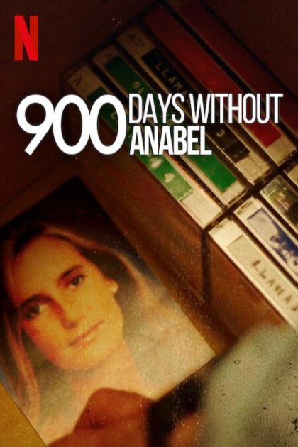 Poster of the movie 900 Days Without Anabel