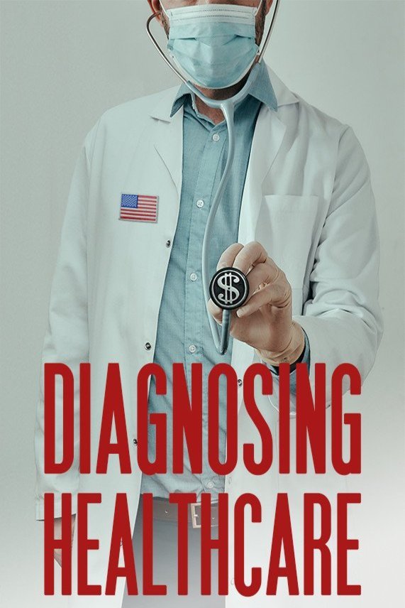 Poster of the movie Diagnosing Healthcare