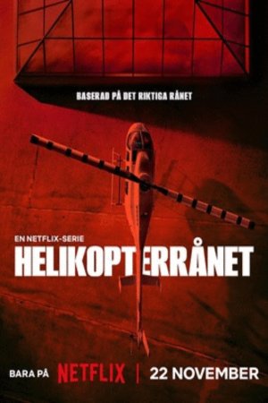 Poster of the movie Helikopterrånet